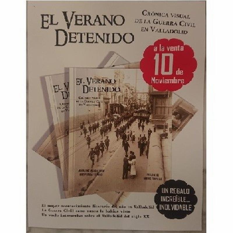 LIBRO "EL VERANO DETENIDO" DE LUIS POSADAS Y...